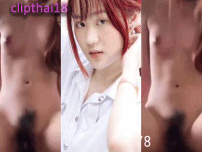 คลิปหลุด นักศึกษาตั้งกล้องเย็ดน่ารักขย่ม