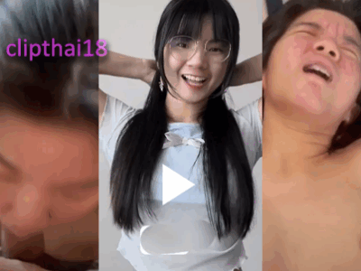 คลิปหลุดนักศึกษา น้องหมวย สาวมอกรุงเทพ