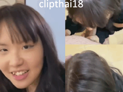 คลิปหลุดทางบ้าน น้องเจนนั่งโยกควยหนุ่มโสดถึงห้อง