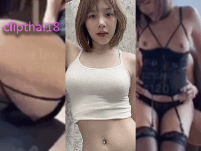 คลิปหลุดน้องพลอย ploy_muayy วัยรุ่นไทย เน็ตไอดอลคนดัง