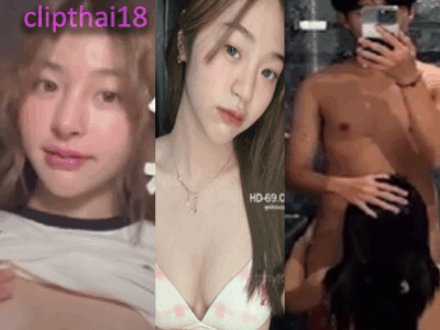 หลุดโอลี่แฟน น้องเบลสาวเชียงใหม่น่ารักตั้งกล้องเย็ดกับแฟน