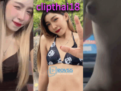 คลิปหลุดสาวขย่มควยเสี่ย เสียงไทยชัดเจน