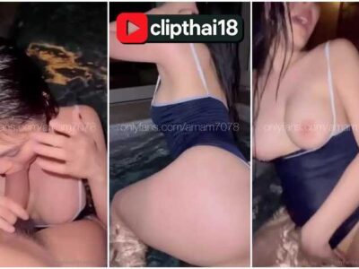 ถ่างหีให้เย็ดคาอ่าง ดาวโอลี่แฟนคนดังหีสวย ใส่ชุดว่ายน้ำลงอ่างถ่างหีให้ผัวเล่นเซ็กส์จับเย็ดในน้ำจนน้ำหีทะลัก